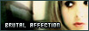 Brutal Affection
